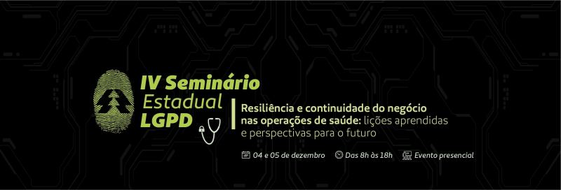 IV Seminário Estadual LGPD - Unimed Federação/RS